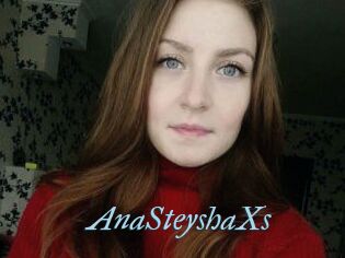 AnaSteyshaXs