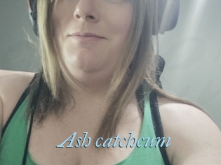 Ash_catchcum