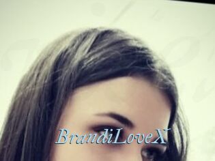 BrandiLoveX