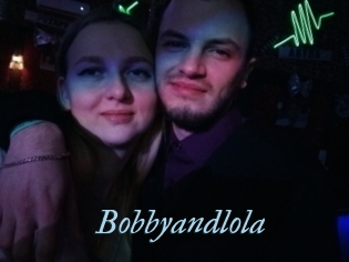 Bobbyandlola