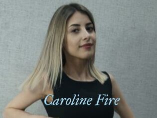 Caroline_Fire