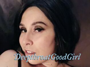 DeepthroatGoodGirl