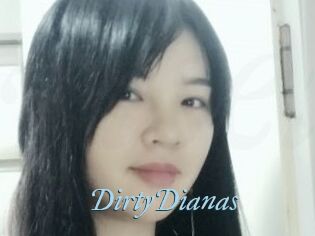 DirtyDianas