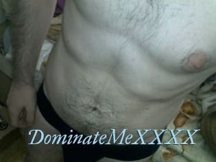 DominateMeXXXX