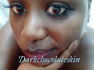 Darkchocolateskin