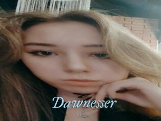 Dawnesser