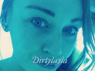 Dirtylayla