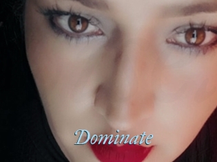 Dominate