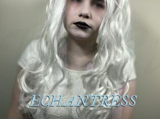 ECHANTRESS