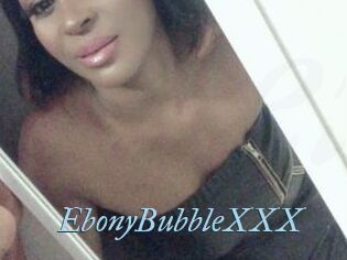 EbonyBubbleXXX