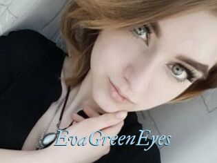 EvaGreenEyes