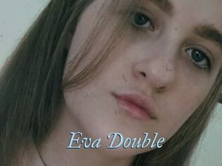 Eva_Double