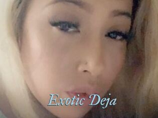 Exotic_Deja