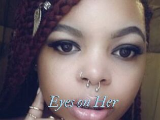 Eyes_on_Her