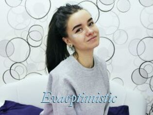 Evaoptimistic