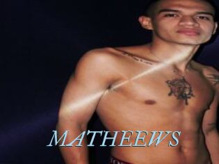 MATHEEWS