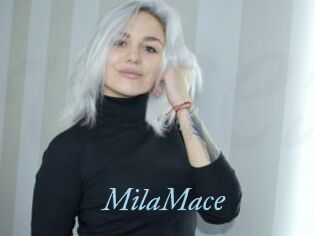 MilaMace