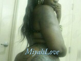 MiyahLove