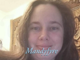 Mandyfyre