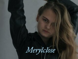 Merylclose