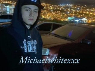 Michaelwhitexxx