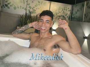 Mikeedick