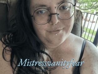 Mistressvanityfear