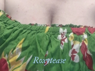 Roxytease