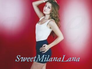 SweetMilanaLana