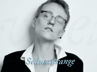 Sedusastrange