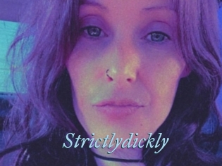 Strictlydickly