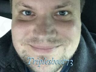 Tripleshoot73