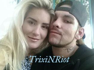 TrixiNRiot