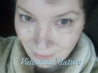 ValentinaMature