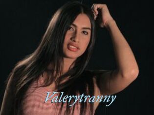 Valerytranny